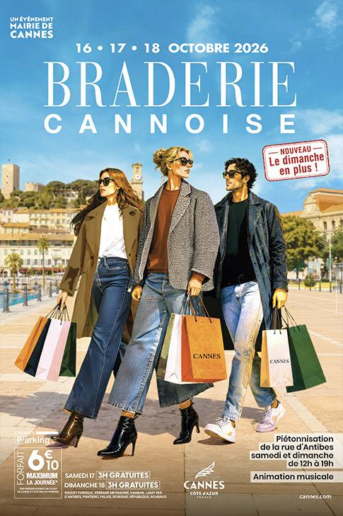 L’affiche officielle de la Braderie cannoise 2026, un événement de la Mairie de Cannes : trois jours de bonnes affaires, du vendredi 16 au dimanche 18 octobre, avec la rue d’Antibes piétonnisée le week-end de 12 h à 19 h.